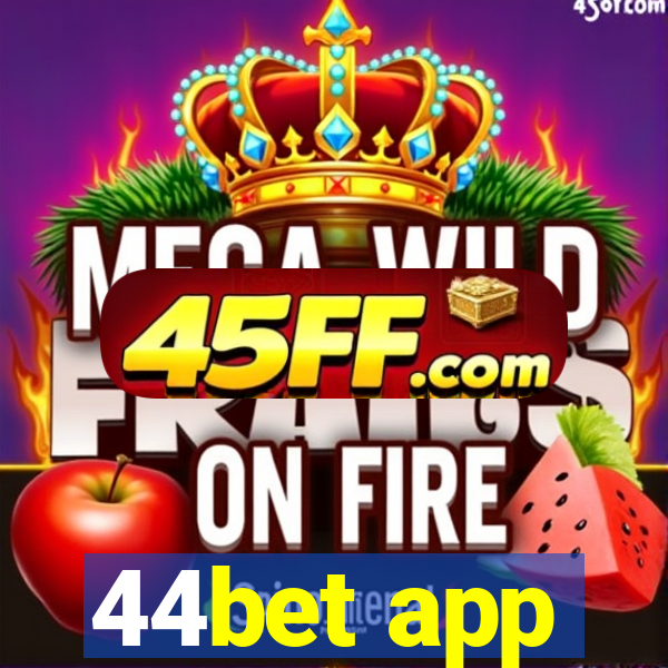 44bet app